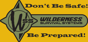 Wilderness Survival Systems - Don't be Safe Be Prepared